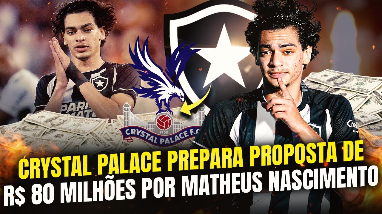 ⚠️CRYSTAL PALACE PREPARA PROPOSTA DE R$ 80 MILH&Otilde;ES POR MATHEUS NASCIMENTO