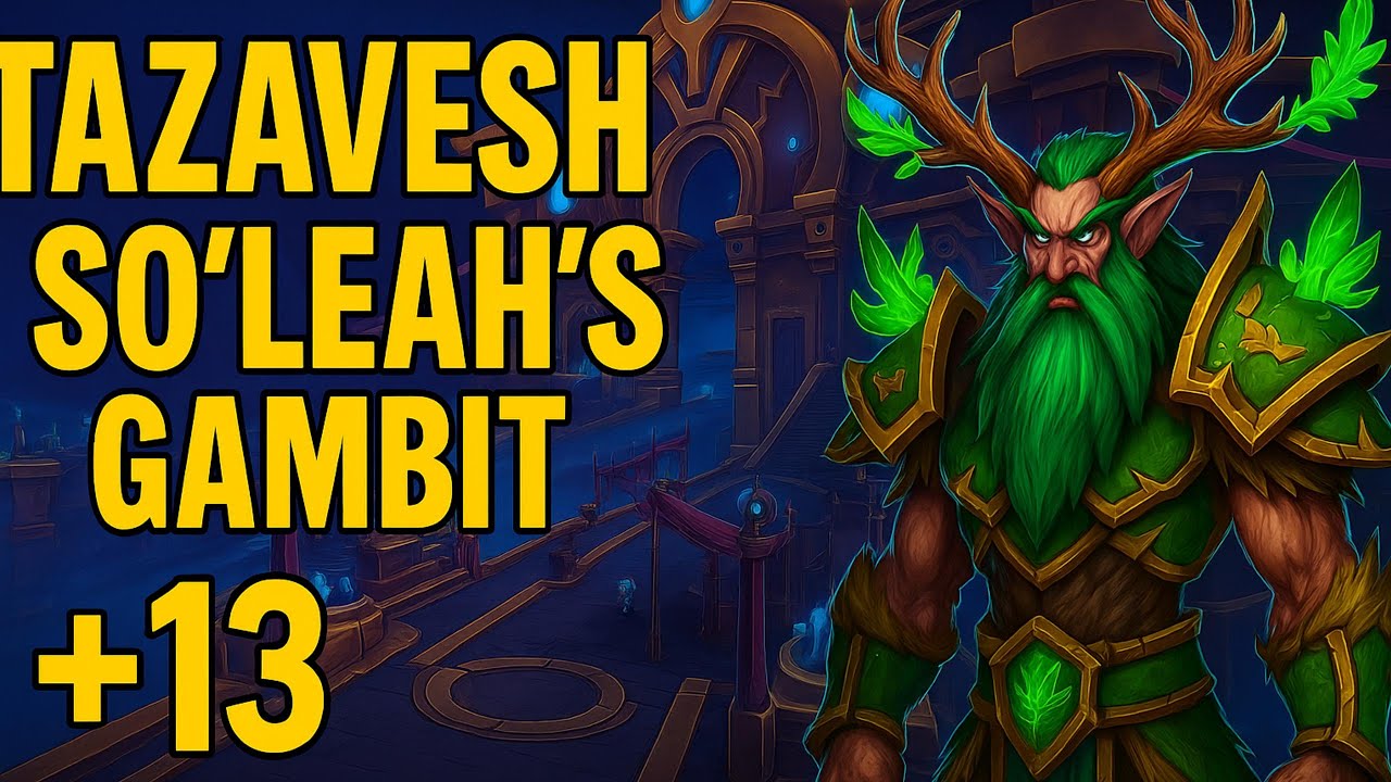 Restoration Druid - Tazavesh So'leah's Gambit +13 - Healer POV - TWW Season 3