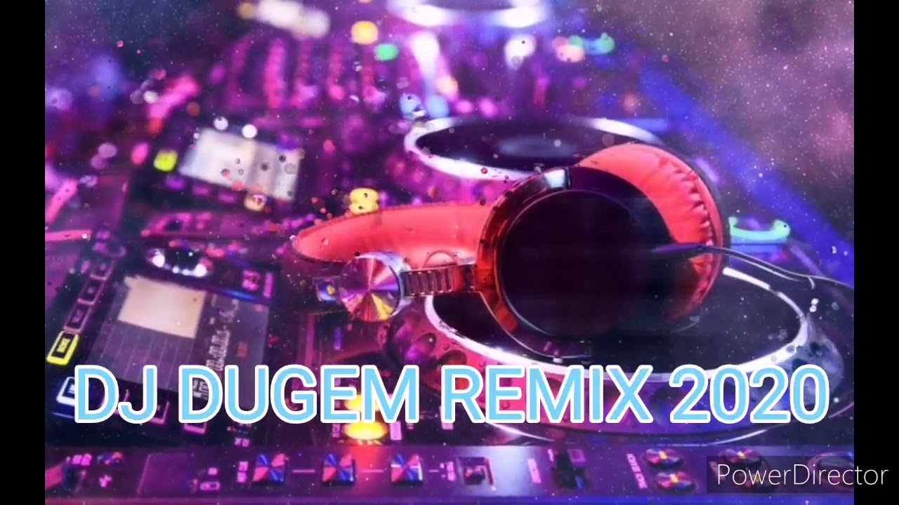 The Best Dugem Remix 2020