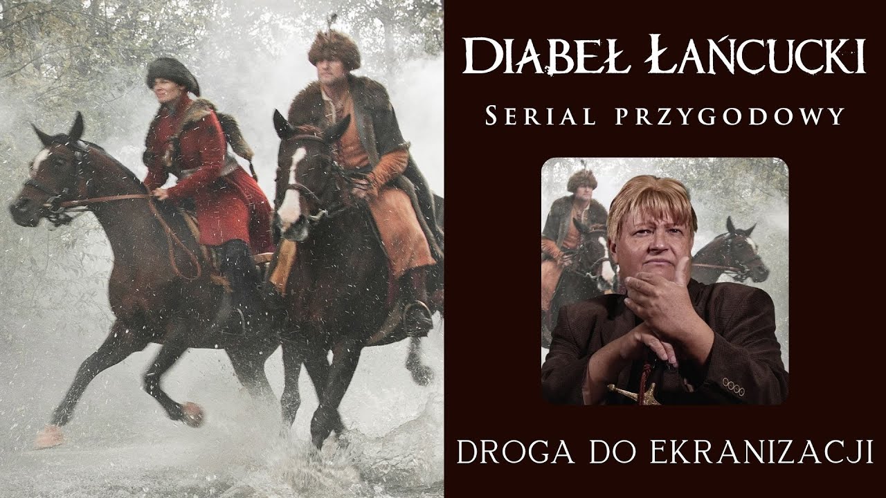 Diabeł Łańcucki. Serial przygodowy - DROGA DO EKRANIZACJI (1) - kręci się