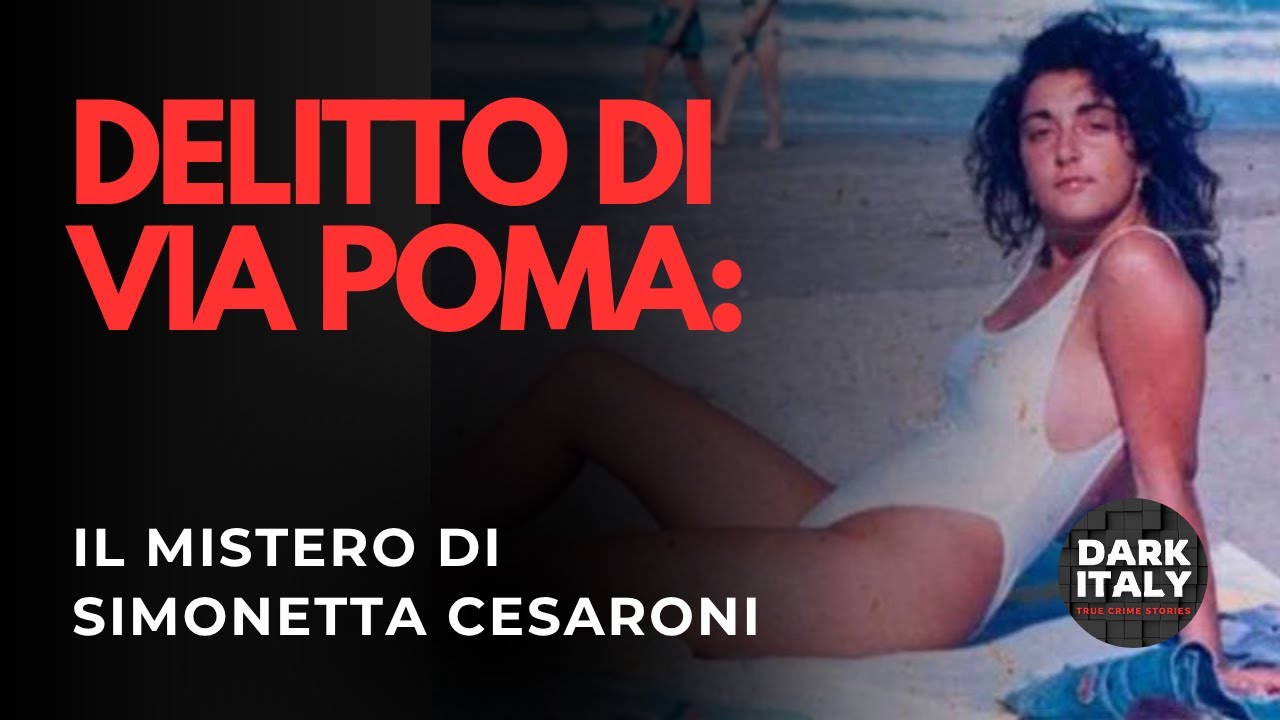 Delitto di via Poma: il mistero di Simonetta Cesaroni
