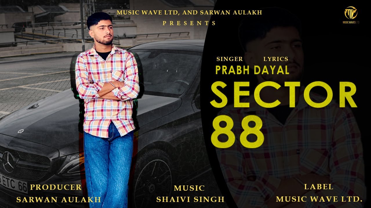 Sector 88 (Official Audio) - Prabh Dayal|Shaivi Singh |New Punjabj Songs 2025 | Latest Punjabi Songs