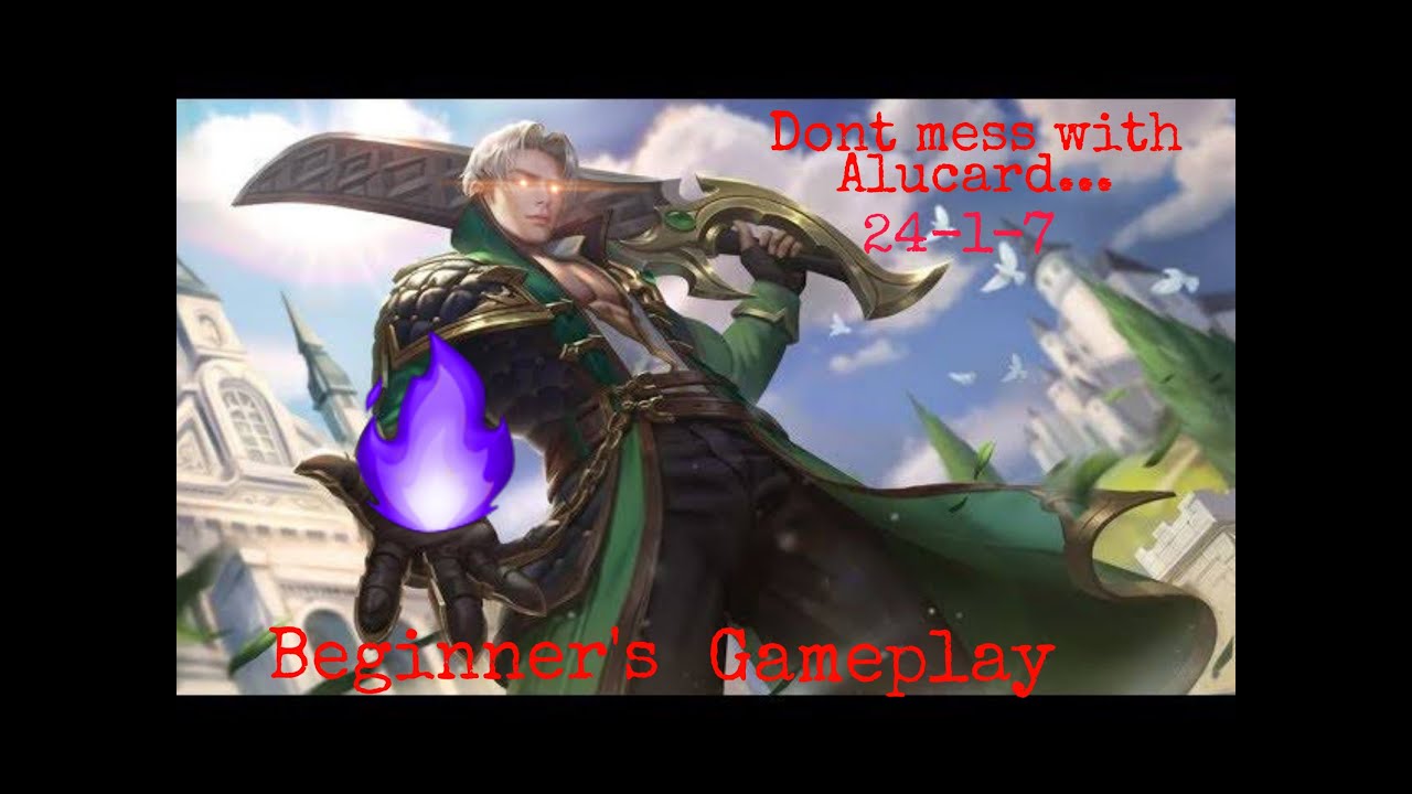 This is how i play Alucard.. Beginners gameplay.