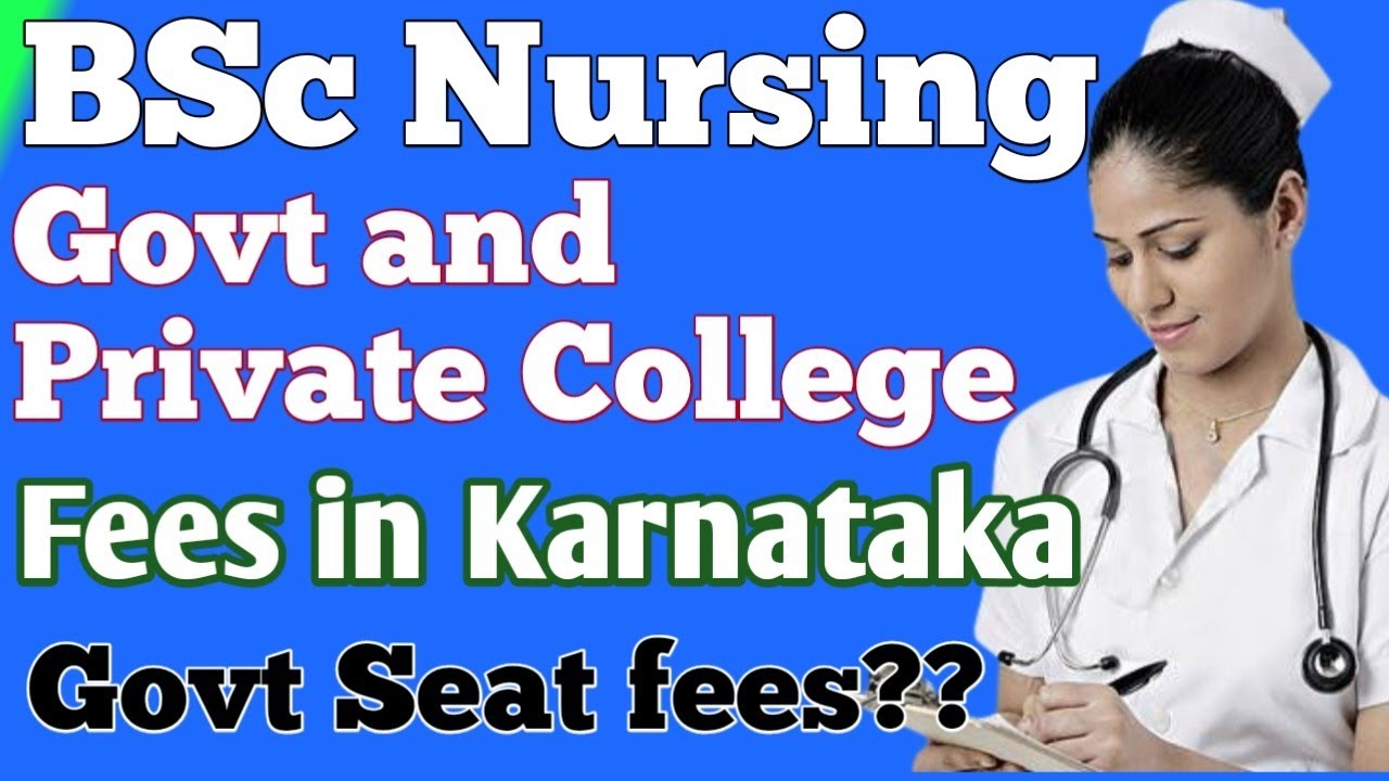 BSc Nursing Fees in Karnataka ll BSc Nursing govt and Private College Fees in Karnataka
