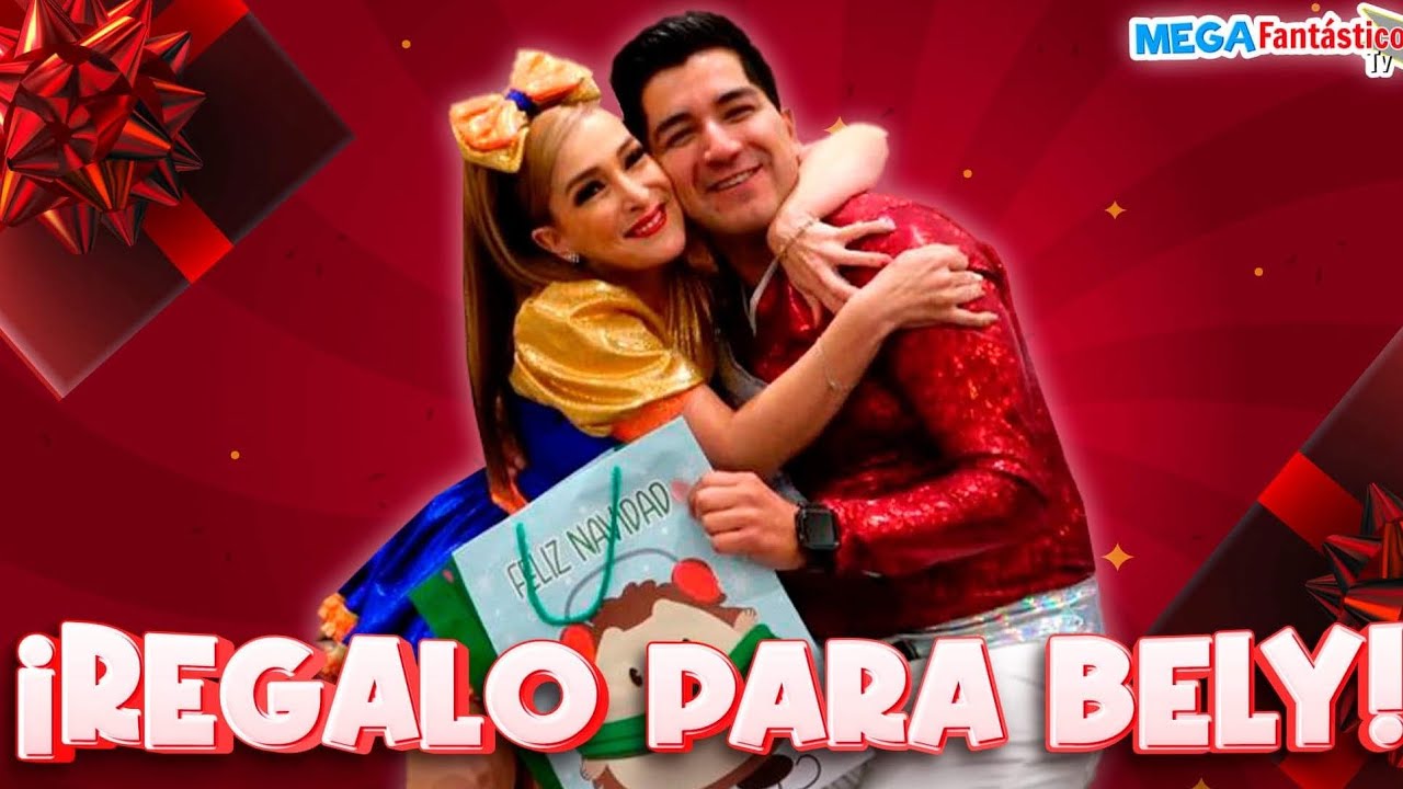 Regalo para Bely, lo Arruinaron - Megafantastico Tv
