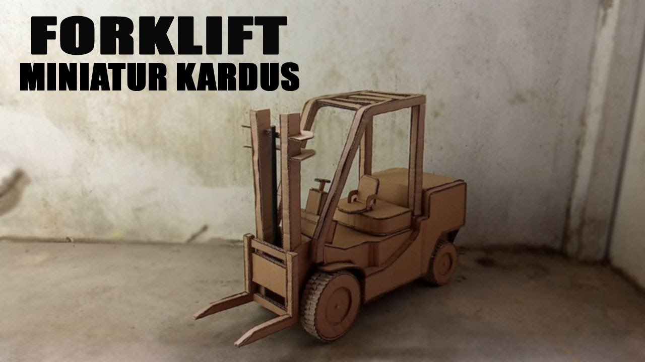 CARA MEMBUAT FORKLIFT DARI KARDUS