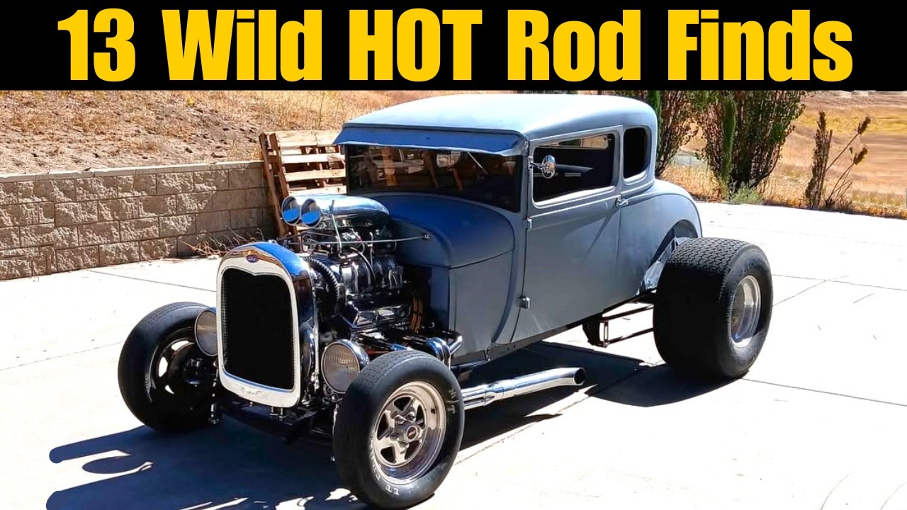 13 Cool and Wild Hot Rods for Sale! Attention-Grabbing MONSTERS!!