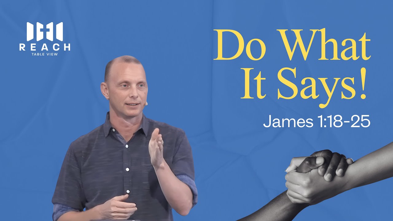 Do What It Says! | James 1:18-25