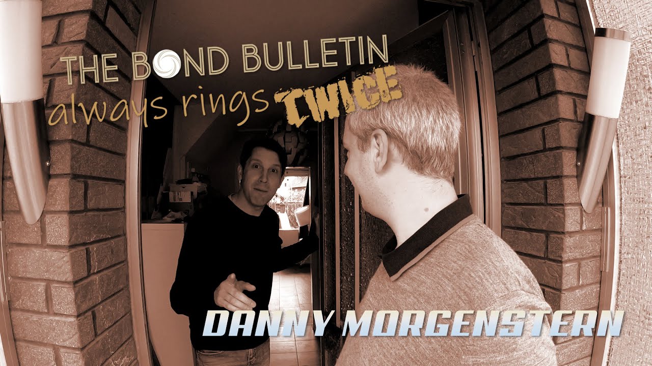 The Bond Bulletin always rings twice: Danny Morgenstern