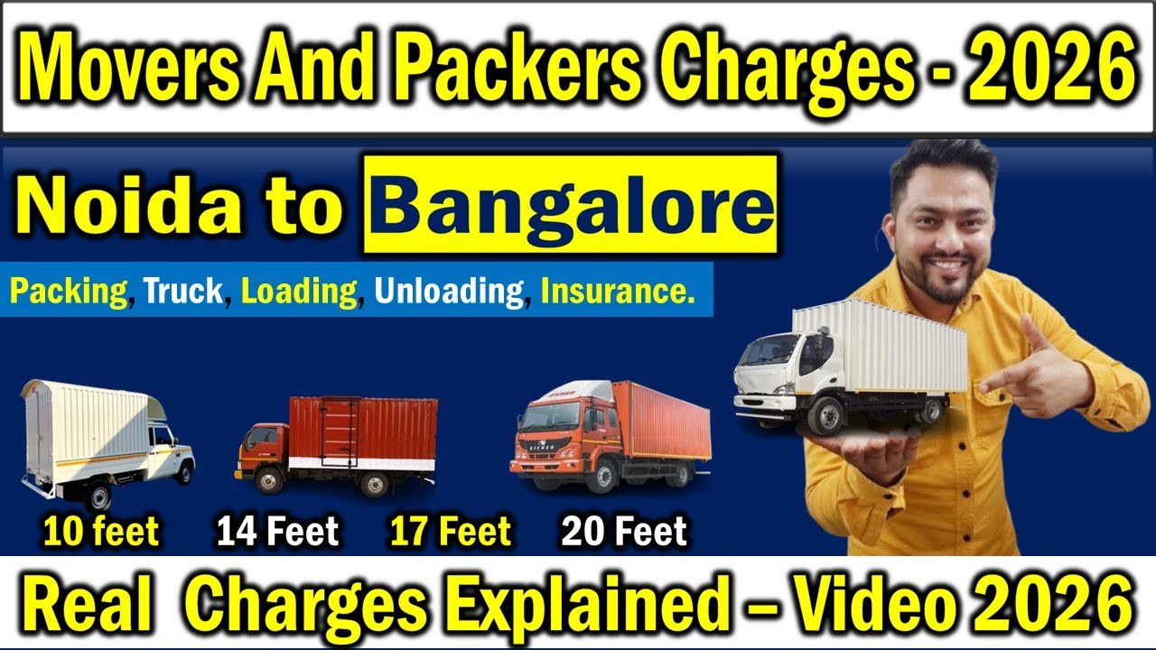 Movers And Packers Charges | Noida NCR to Bangalore Shifting Cost | Packers Movers Charges Explained