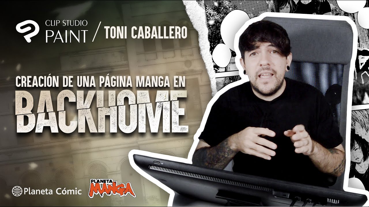 TUTORIAL | Creación de una página manga en BACKHOME | Toni Caballero | Clip Studio Paint