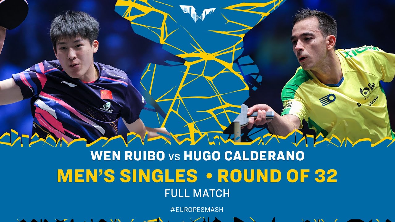 FULL MATCH | Wen Ruibo vs Hugo Calderano | MS R32 | #EuropeSmash 2025