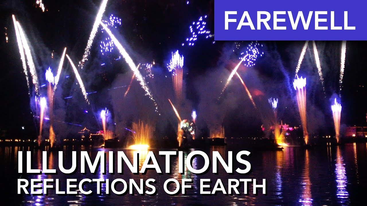 Illuminations: Reflections of Earth 2019 Farewell - EPCOT - Full Show in Brilliant [4K]