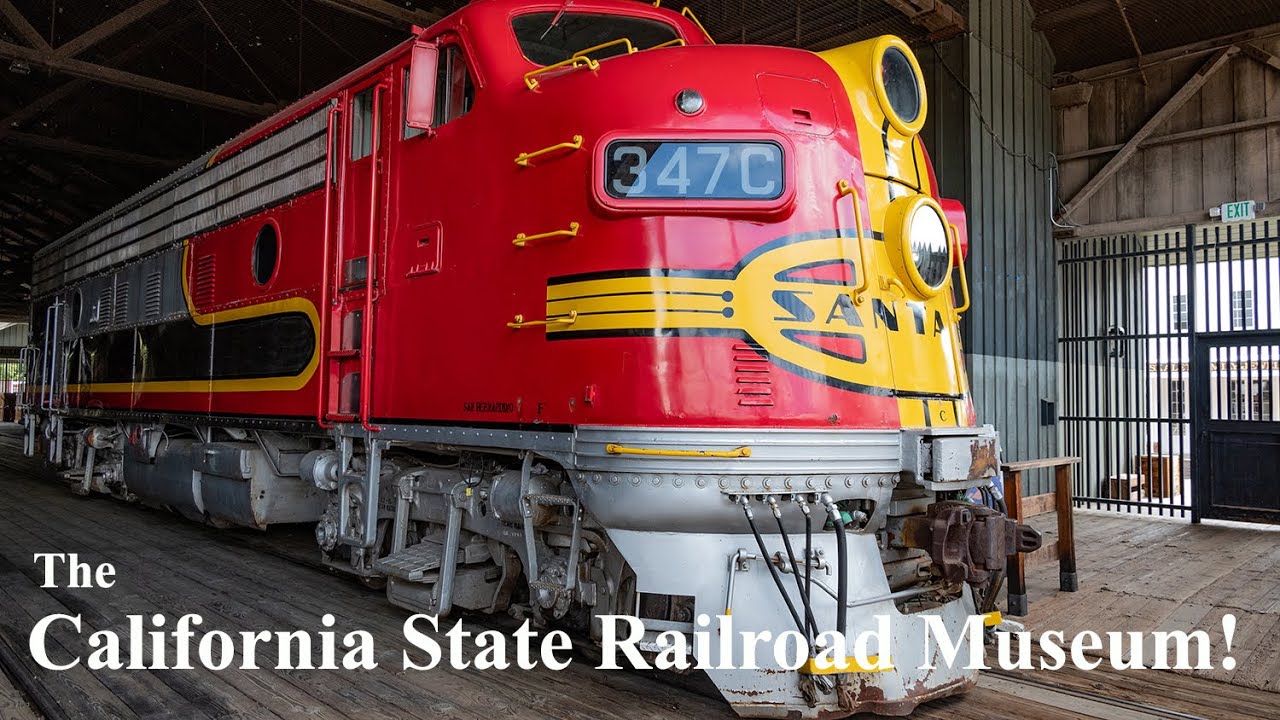 Road Trip 2023!  The California State Railroad Museum!