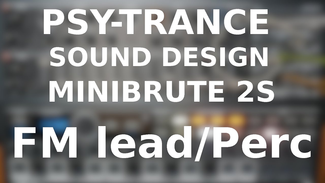 Psy-trance like FM lead/perc sound design on the MiniBrute 2s of Arturia french w/ english captions