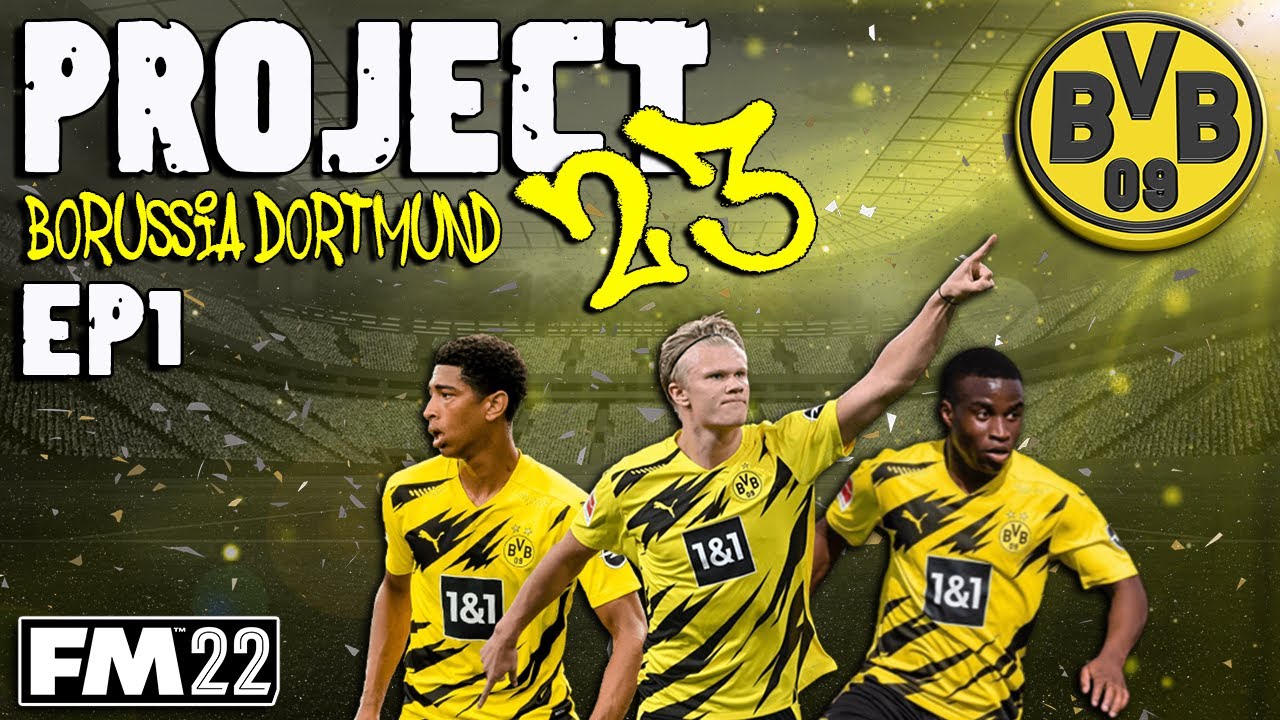 FM22 - EP1 - Project 23 - Borussia Dortmund - Football Manager 2022