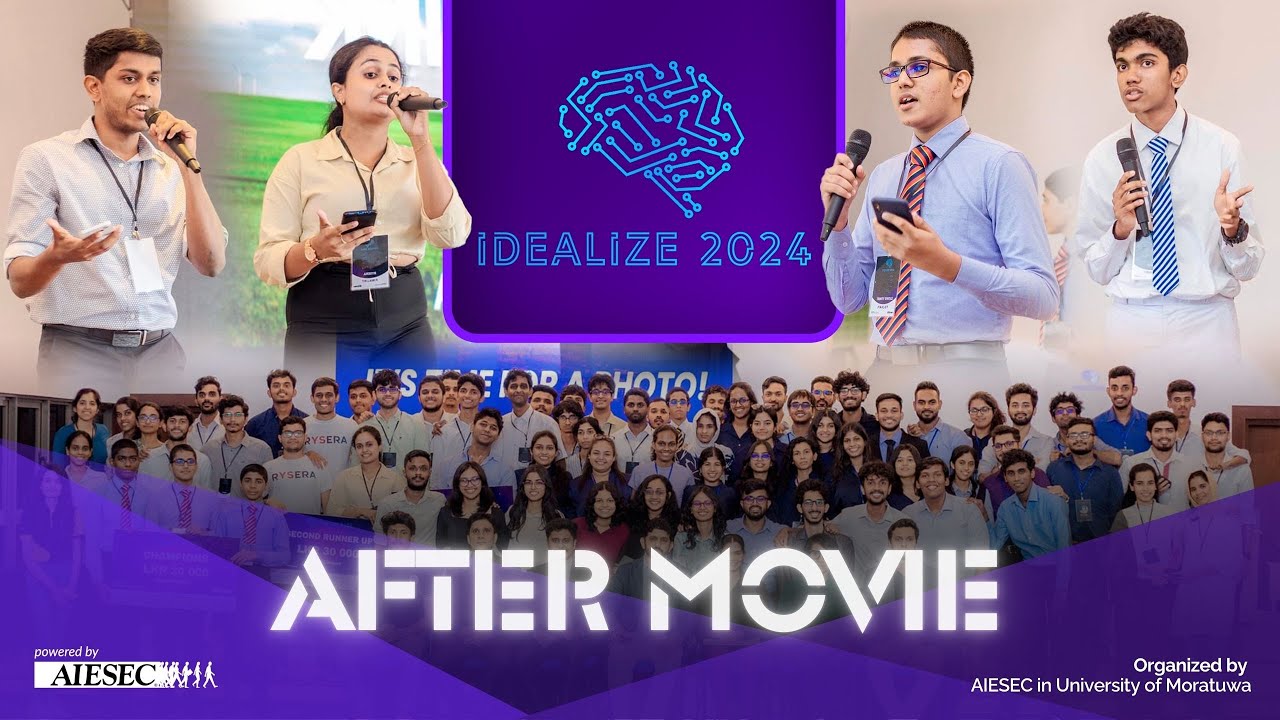 IDEALIZE 2024 After Movie | AIESEC in University of Moratuwa