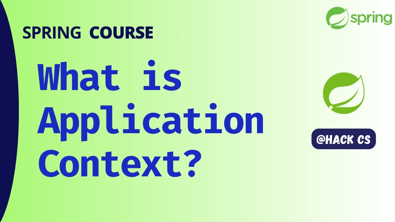 What is Application Context ? Container Overview | Spring Course