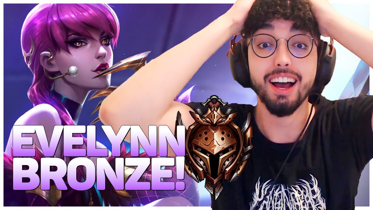 ANALISEI UM MAIN EVELYNN BRONZE! (ASSUSTADOR)