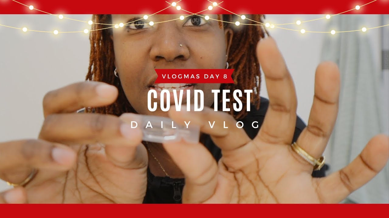 Testing Myself For COVID at Home | vlogmas day 8 ❄️ 🎄