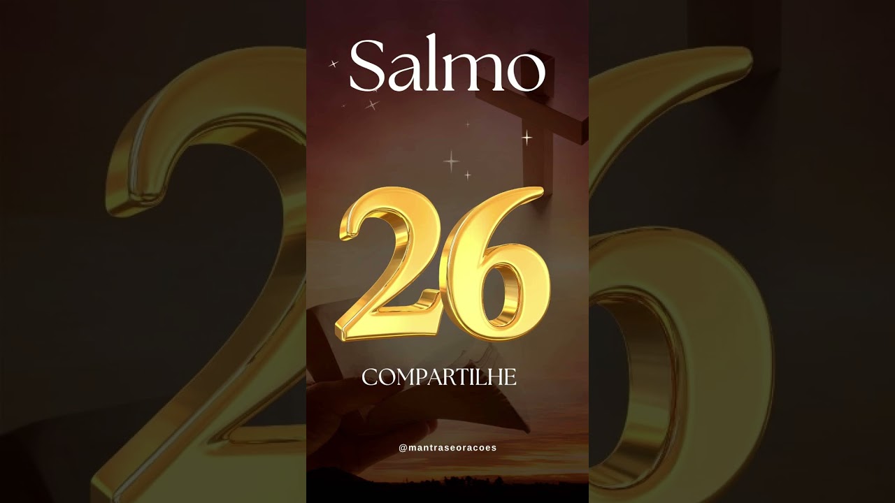 Salmo 26 #ora&ccedil;&atilde;o #salmo26 #deus #prosperidade