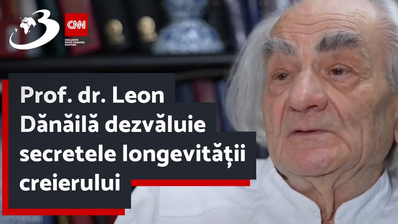 Prof. dr. Leon Dănăilă dezvăluie secretele longevității creierului