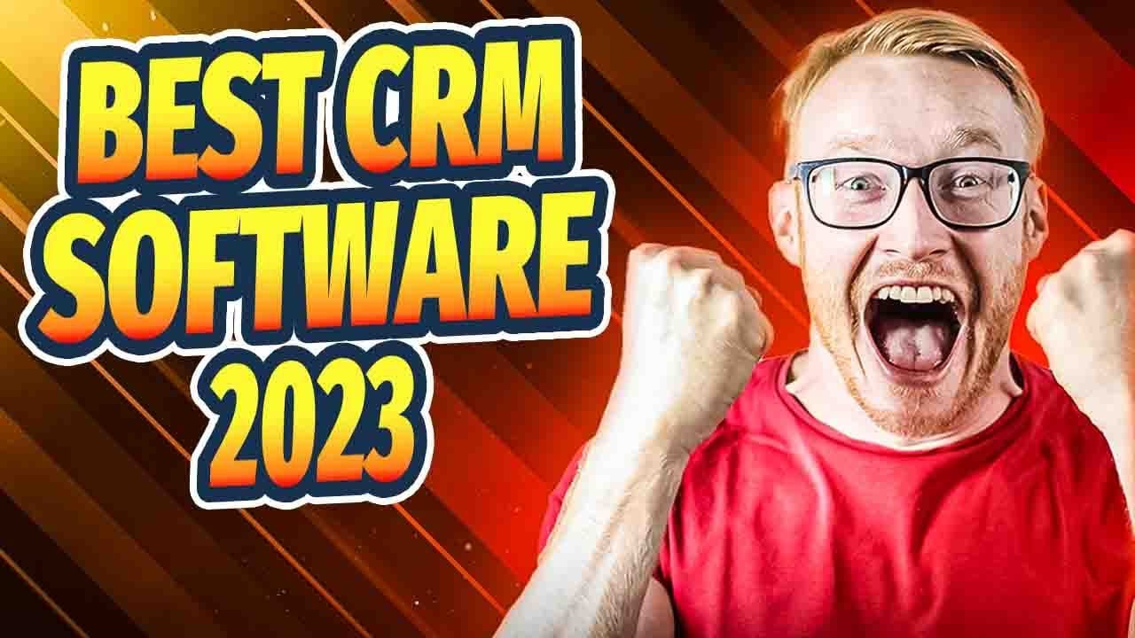 Best Crm Software 2023 🔥 What is the most user friendly CRM software