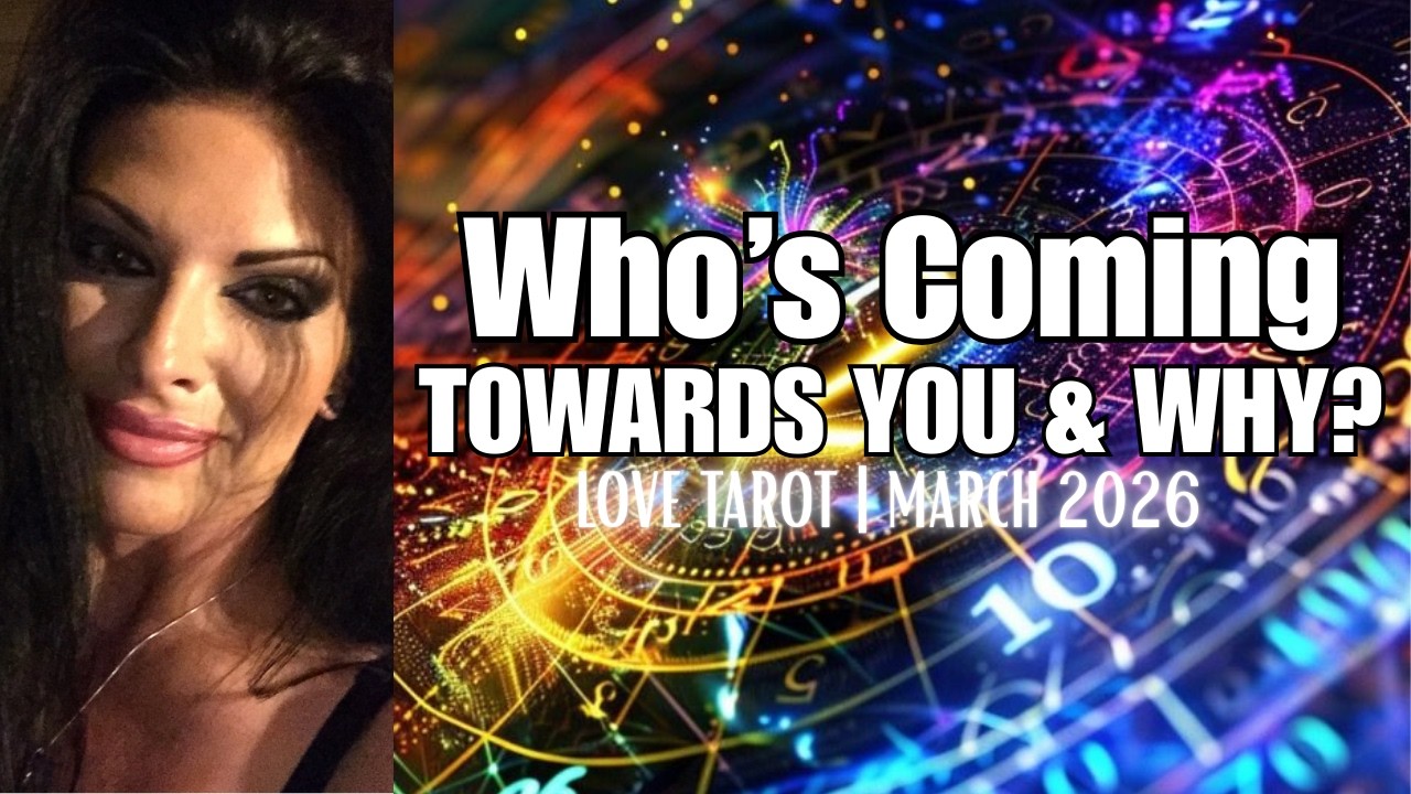 All Signs! WHO'S COMING TOWARDS YOU & WHY? - Love Tarot Reading - March 2026