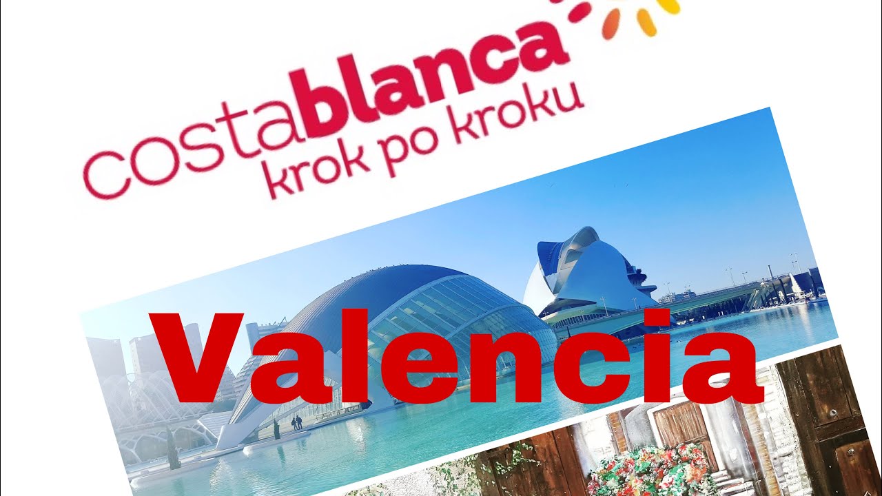 Walencja  historia i nowoczesność 