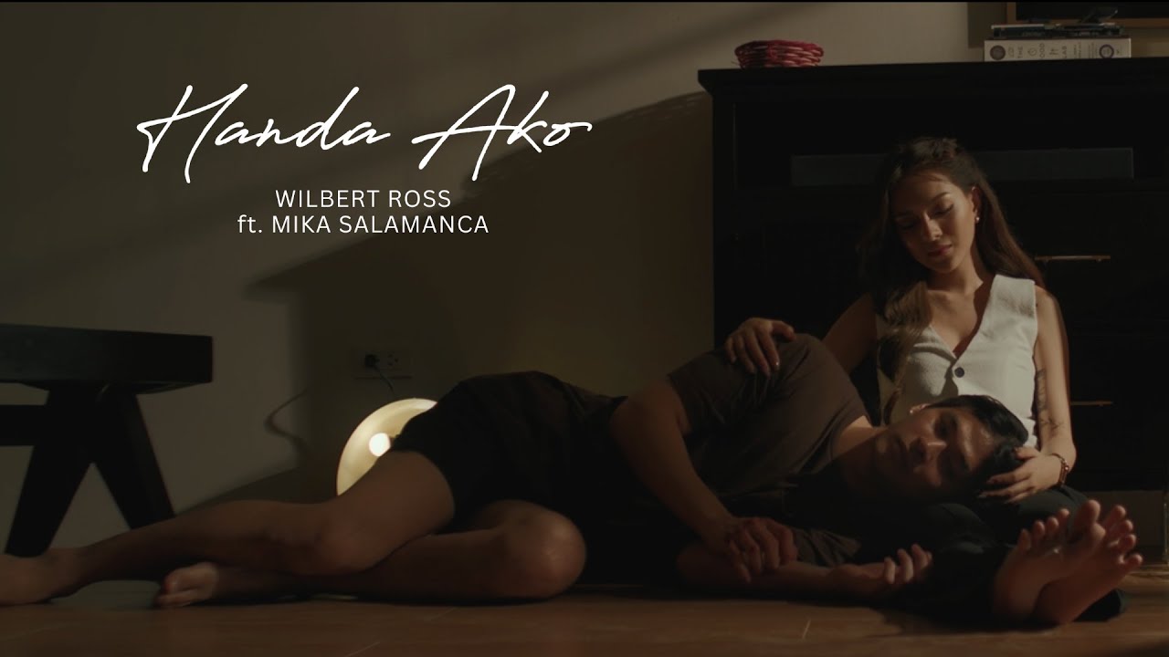 Handa Ako - Wilbert Ross ft. Mika Salamanca (Official Music Video) | Wilbert Ross