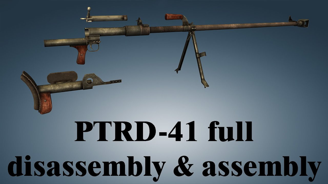 PTRD-41: full disassembly & assembly | World of Guns