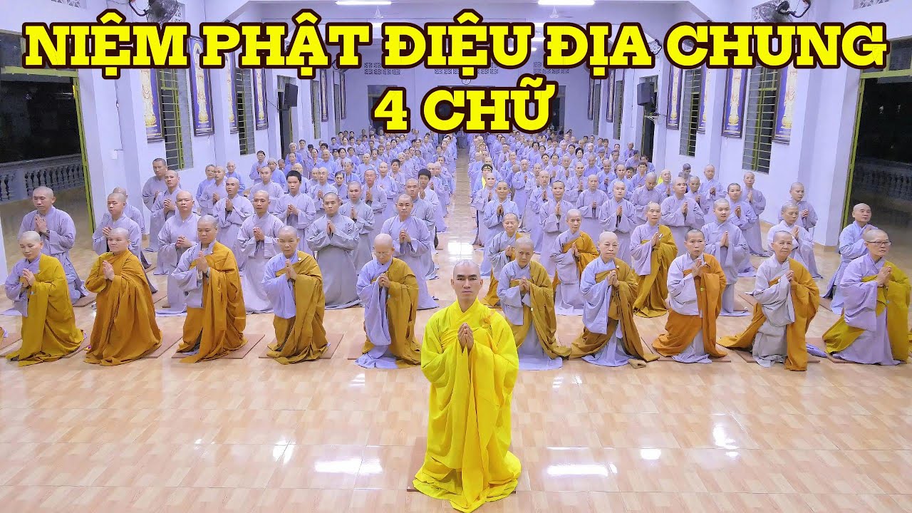 (  MỚI NHẤT )  ĐIỆU NIỆM PHẬT ĐỊA CHUNG 4 CHỮ.