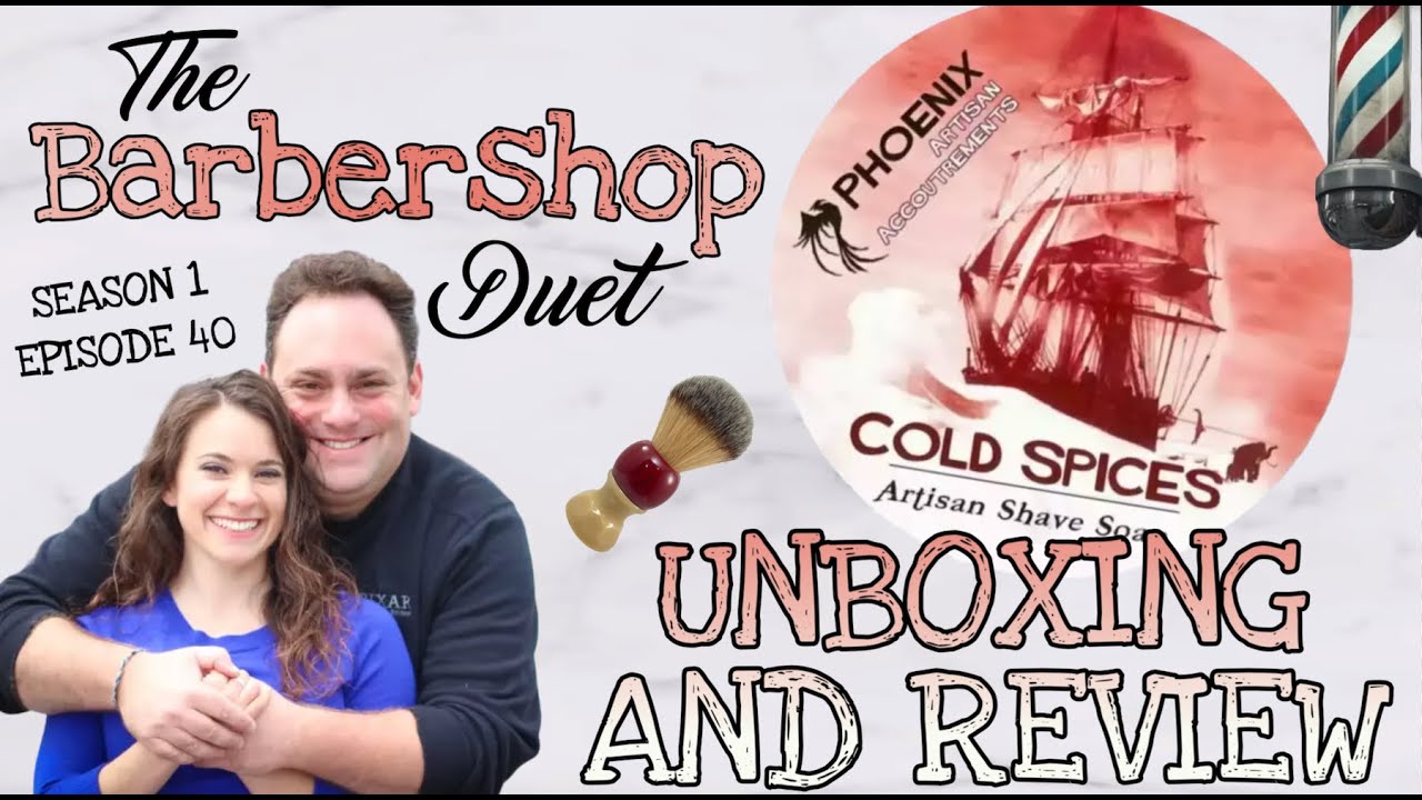 The Barbershop Duet - Cold Spices Shave Soap by Phoenix Artisan Accoutrements - Unboxing and Review