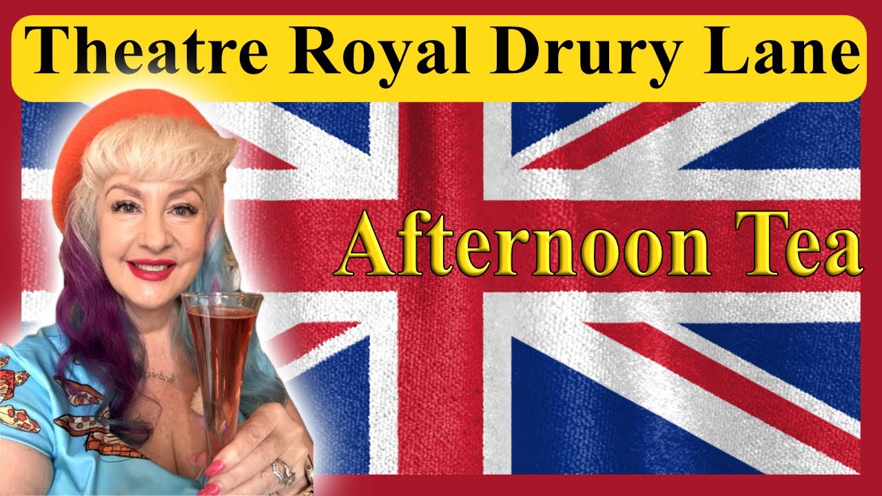 ELEGANT TRADITIONAL AFTERNOON TEA AT THEATRE ROYAL DRURY LANE &ndash; A MUST-TRY IN LONDON!