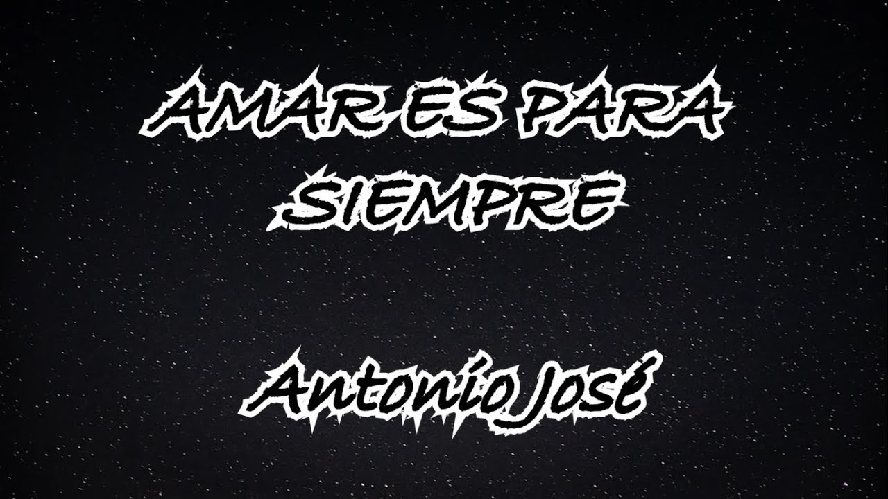 Antonio José Amar es para siempre