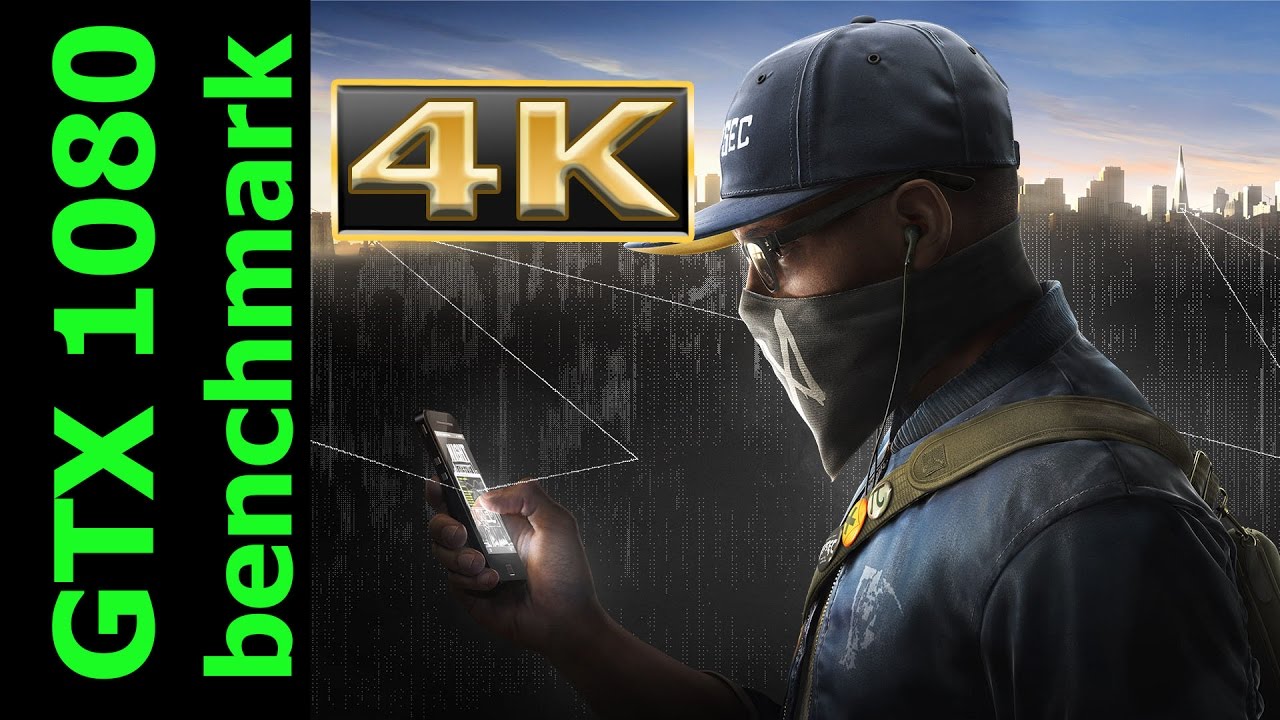 Watch Dogs 2 - Geforce GTX 1080 - 4K, 1440p, 1080p