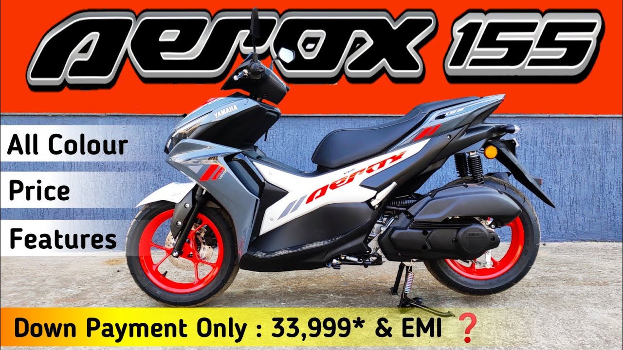 Yamaha Aerox 155 Detailed Review | Ride Review | Price | All Colour | Down Payment & EMI