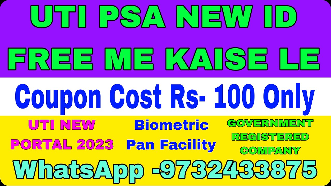 UTI NEW ID KAISE LE NEW PORTAL KA 2023 / UTI PSA ID REGISTRATION 2023 / UTI PSA FEE ID KAISE LE 2023