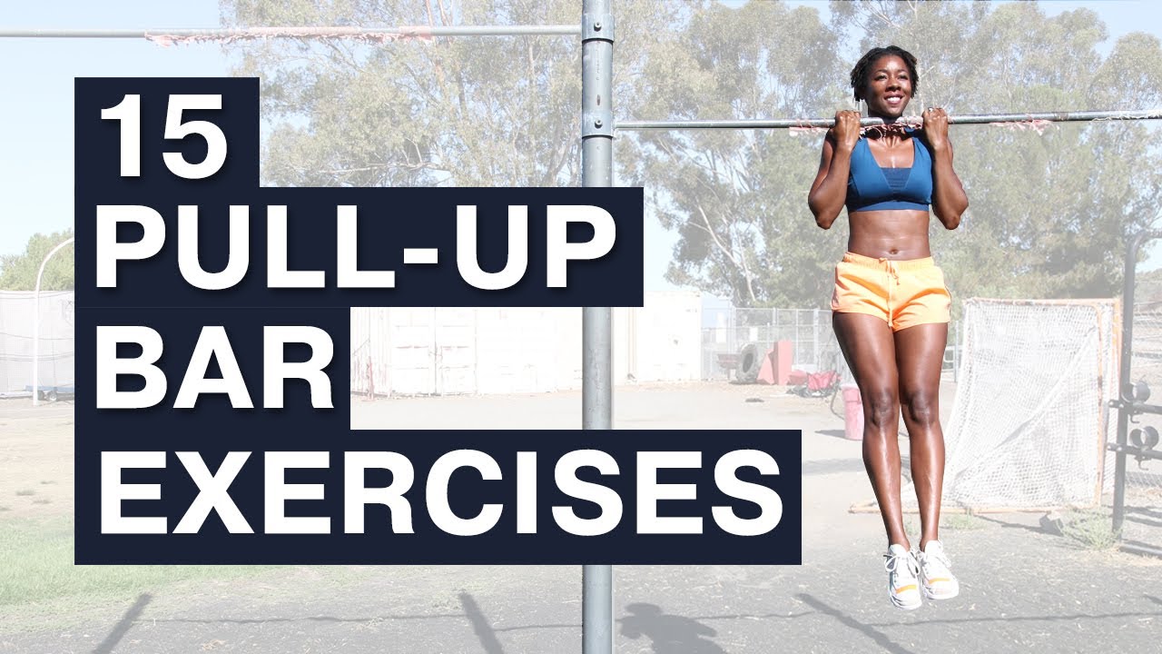 15 Exercises Using A Pull Up Bar
