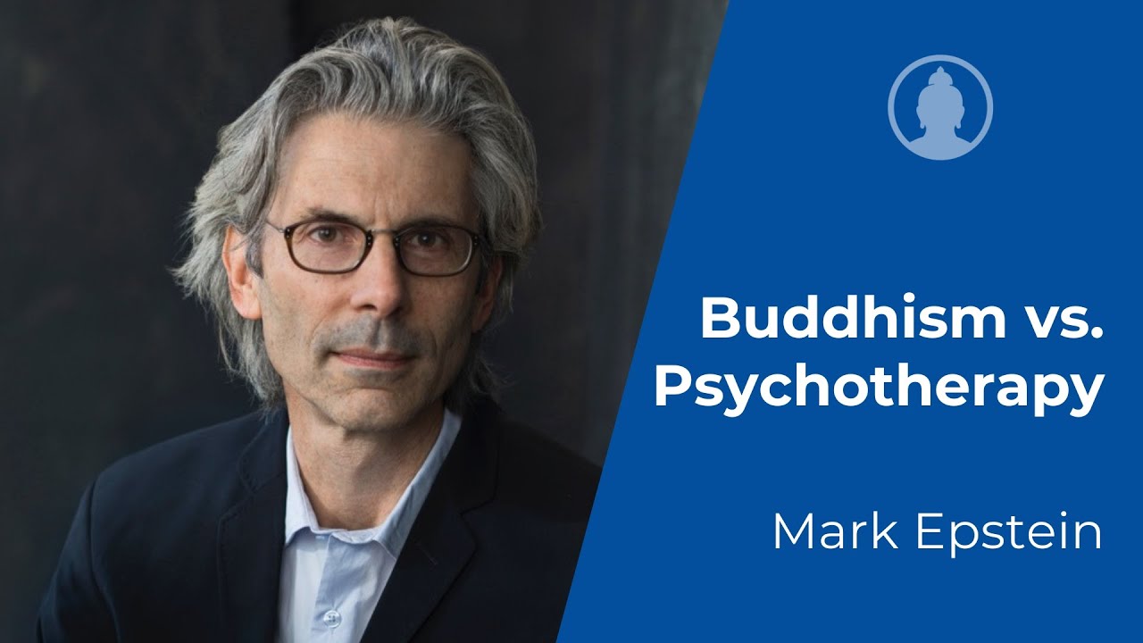 The Difference Between Buddhism & Psychotherapy - Mark Epstein