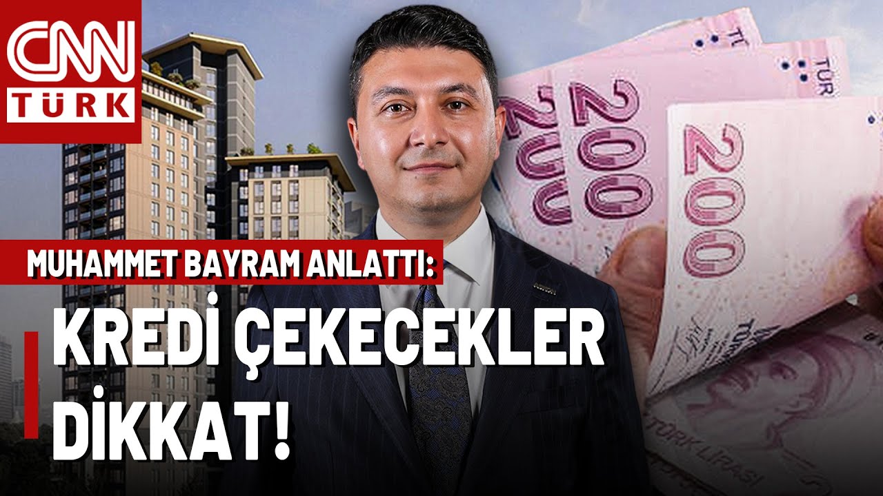 Konut Kredi Faizi Kaç Oldu? Ekonomist Muhammet Bayram Kredi Çekeceklere Seslendi!