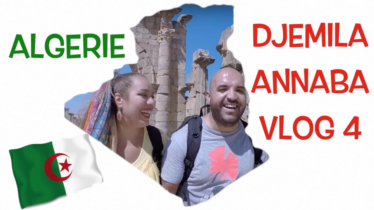 ALGÉRIE VLOG 4 / DJEMILA puis ANNABA QUELLES DÉCOUVERTES ! 🏛🏖