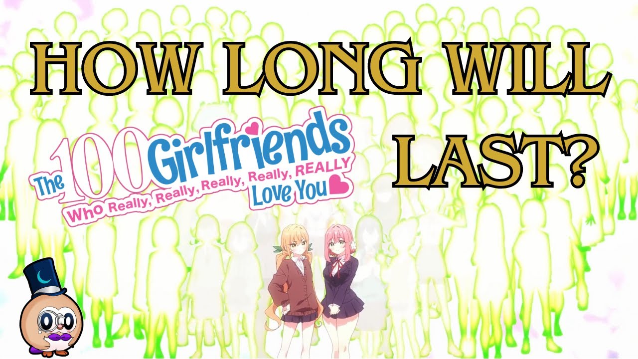 How LONG Will 100 Girlfriends Go On For? - 100 Girlfriends Manga Theory