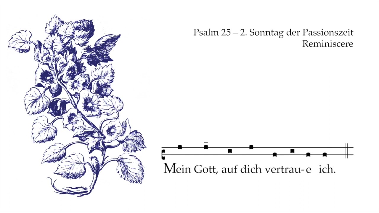 Psalm 25 &ndash; Wochenpsalm Reminiscere