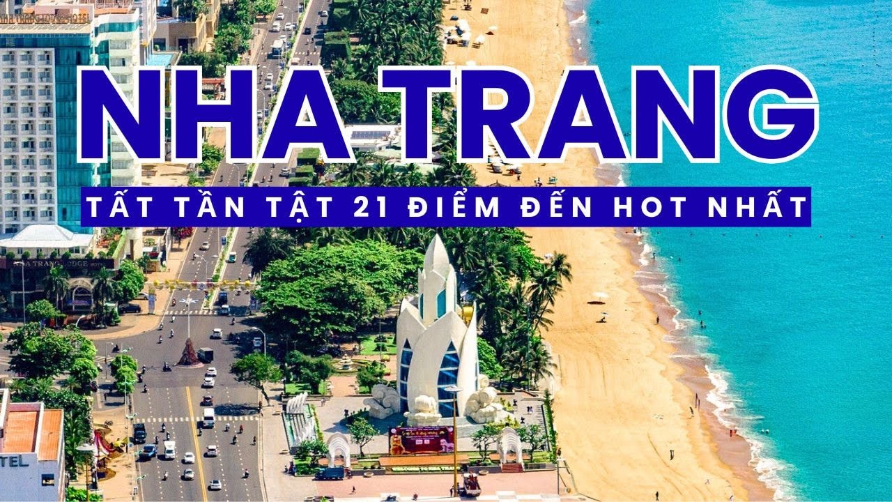 C&Aacute;C ĐIỂM CẦN PHẢI ĐẾN KHI ĐI DU LỊCH NHA TRANG | MỚI NHẤT 2025