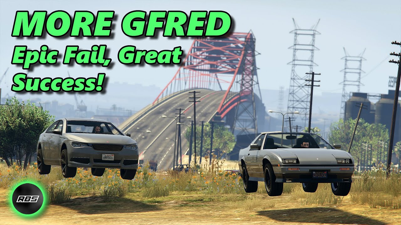 Epic Fail, Great Success in Josiahfred! - More Gfred GTA 5