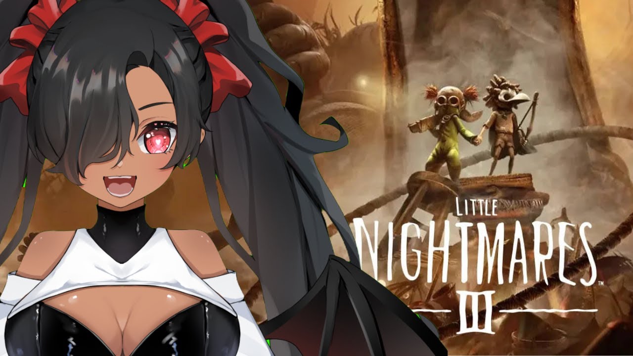 LITTLE NIGHTMARES 3 YIPPEEEEEE!!!!!!!!