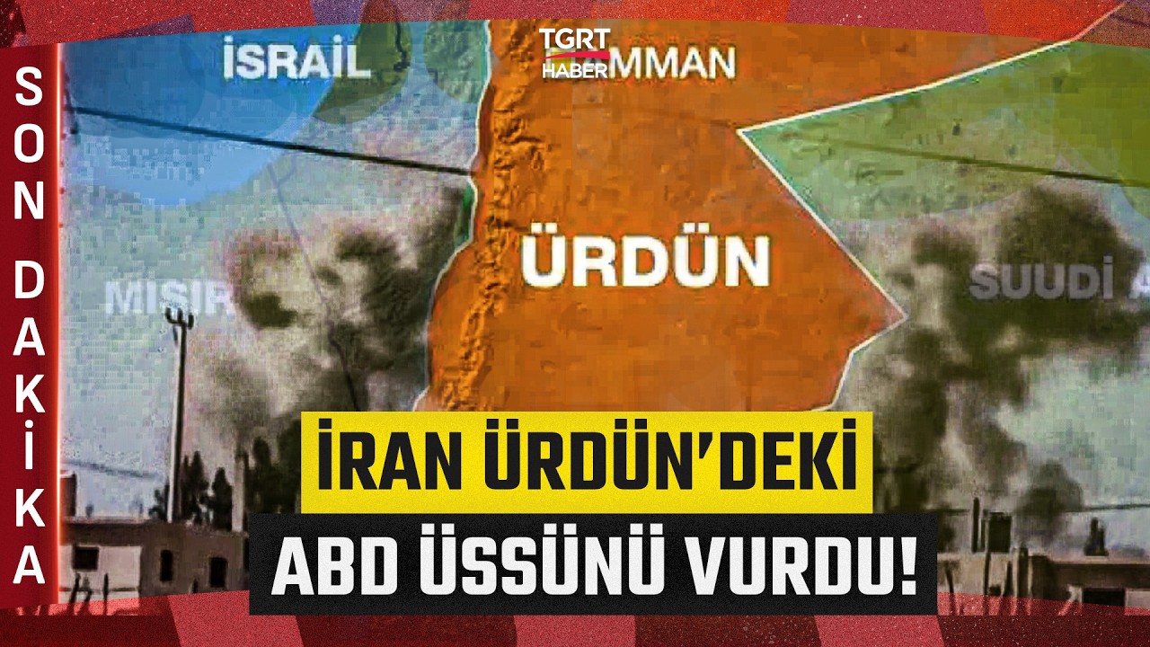 #SONDAKİKA | Ürdün'de Patlama Sesleri! İran Ürdün'deki ABD Üssünü Vurdu - TGRT Haber