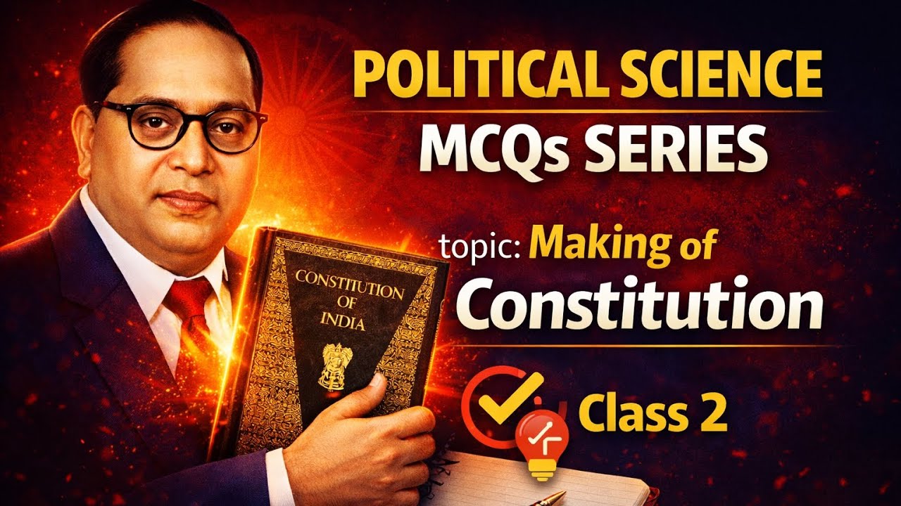 Making of the Constitution | Political Science MCQ Series | UPSC, CDS, SSC CGL, State PCS