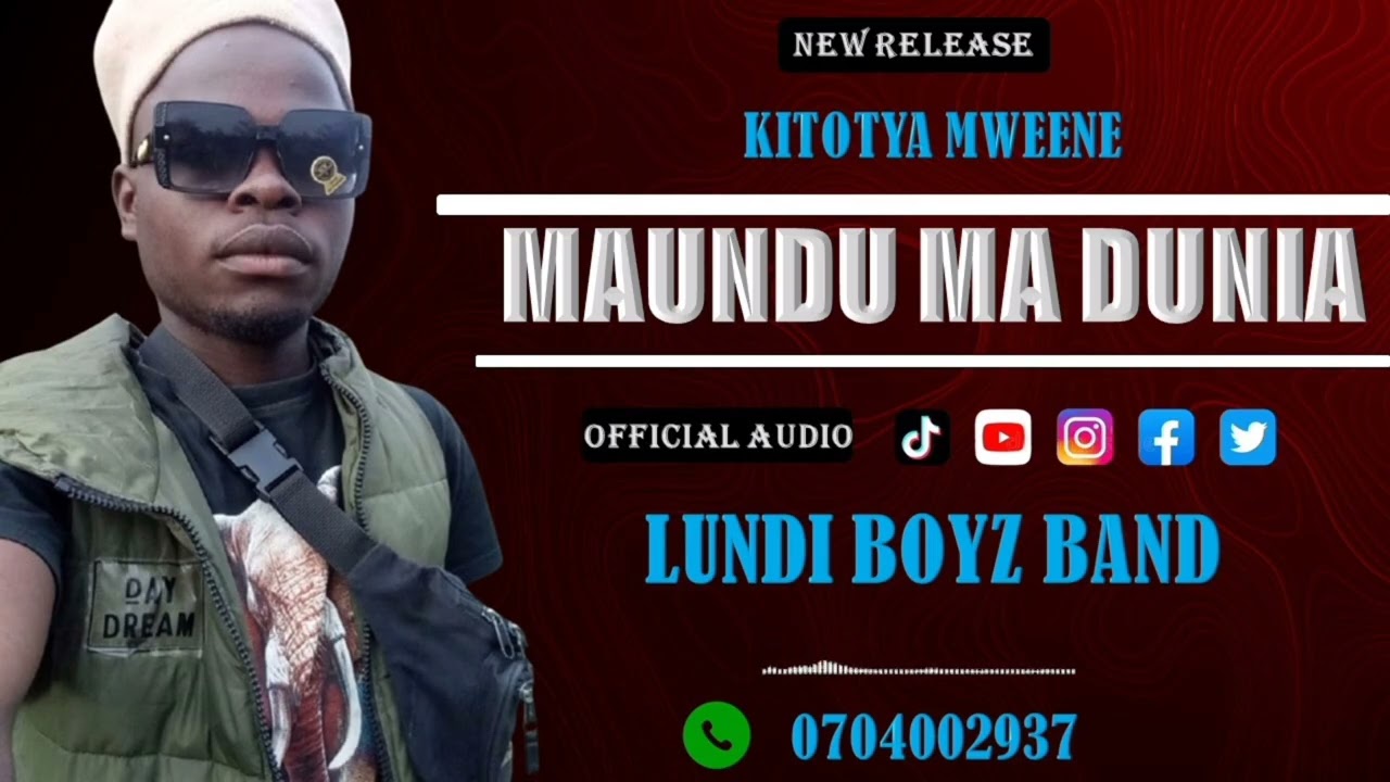 MAUNDU MA NDUNIA, _KITOTYAA MWEENE LUNDI BOYZ 